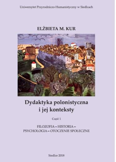 Okładka Dydaktyka polonistyczna i jej konteksty cz.1
